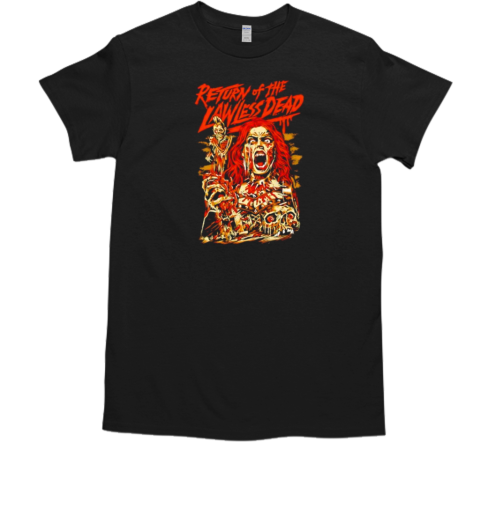 Ava Lawless Return of the Lawless Dead Horror T-Shirt