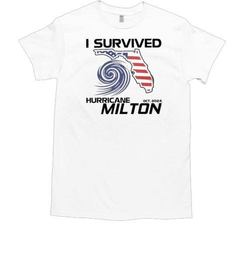 Florida USA I Survived Hurricane Milton Oct 2024 T-Shirt