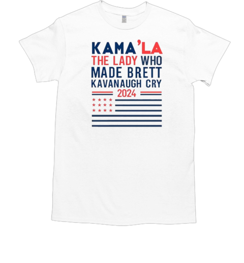 Kama'La The Lady Who Made Brett Kavanaugh Cry 2024 US Flag T-Shirt