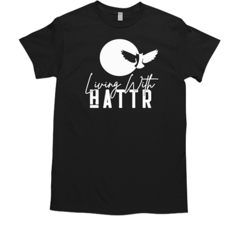 Living With Hattr Retro T-Shirt