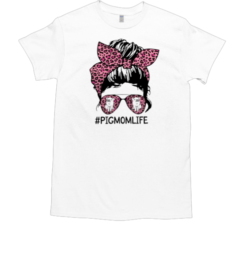 Pig Mom Life T-Shirt