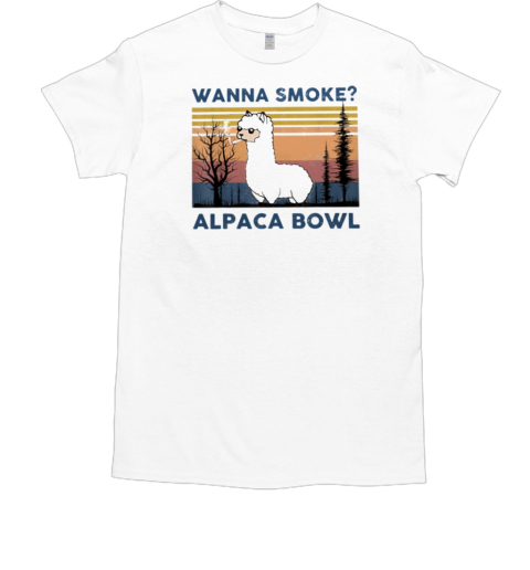 Wanna Smoke Alpaca Bowl T-Shirt