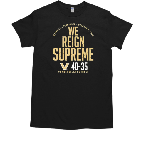 We Reign Supreme 84 Black Vanderbilt Commodores Vs. Alabama Crimson Tide Score T-Shirt