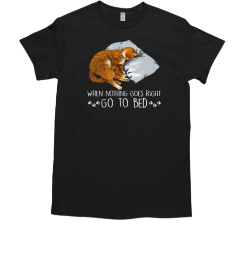 When Nothing Goes Right Go To Bed Funny Cat T-Shirt