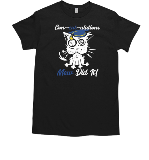 Con Cat Ulations Mew Did It T-Shirt