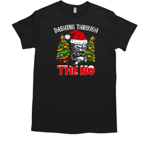 Dashing Through The No Cool Christmas Cat T-Shirt