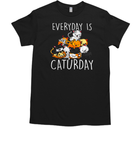 Everyday Is Caturday T-Shirt