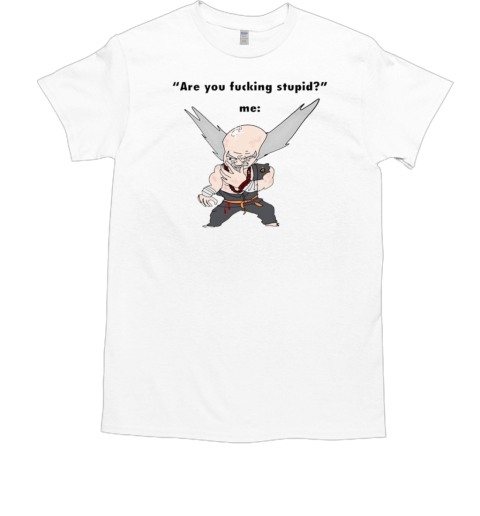 Tekken 8 Are You Fucking Stupid Me Cartoon T-Shirt