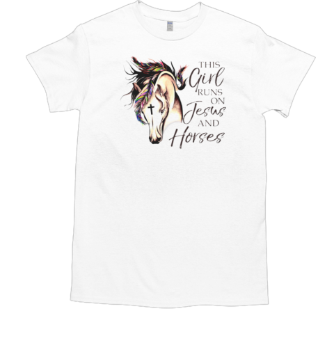 This Girl Runs On Jesus And Horses T-Shirt