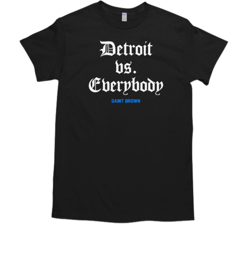 Detroit vs everybody St Brown T-Shirt