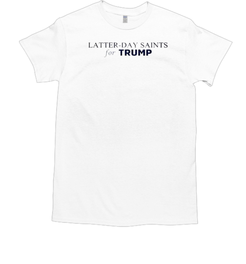 Latter Day Saints For Trump Text T-Shirt