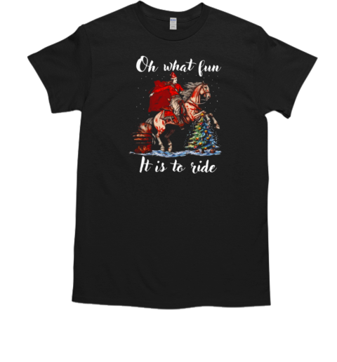 Oh What Fun It Is To Ride Christmas Barrel Racing T-Shirt