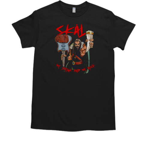 Skal Viking we drink and we rock T-Shirt