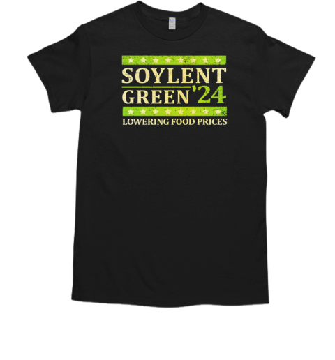 Soylent Green '24 lowering food prices T-Shirt