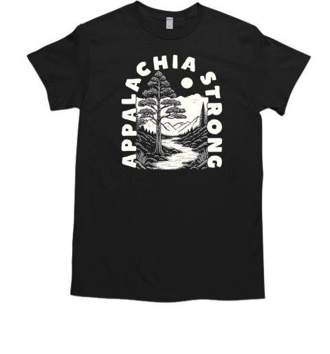 Appalachia strong T-Shirt