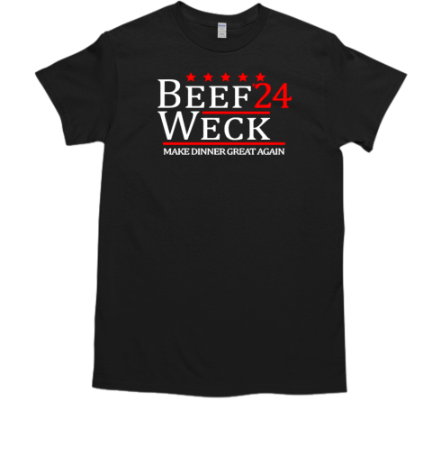 Beef Weck '24 make dinner great again classic T-Shirt