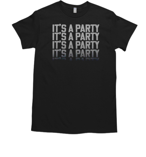 It's a party blackout T-Shirt