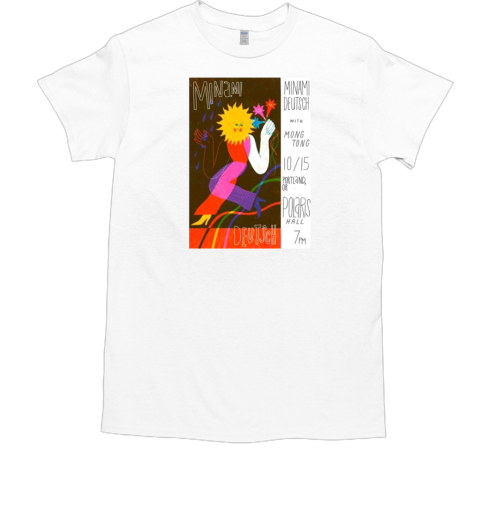 Minami Deutsch Oct 15 2024 Polaris Hall Portland OR Poster T-Shirt