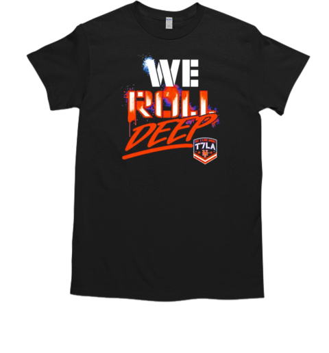 We Roll Deep T7LA Logo T-Shirt