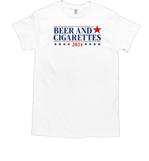 Beer And Cigarettes '24 T-Shirt