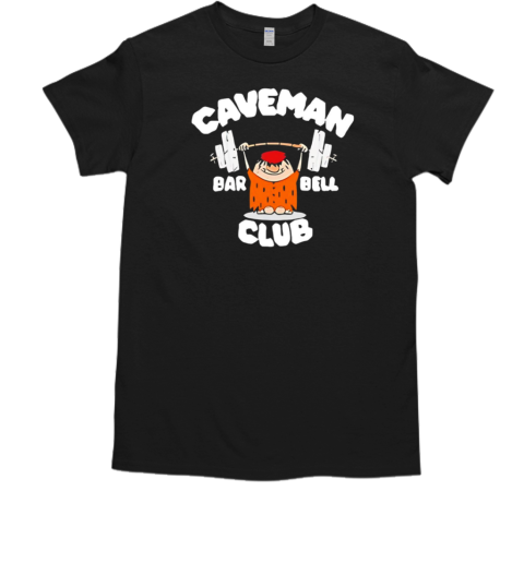 Caveman bar bell club T-Shirt