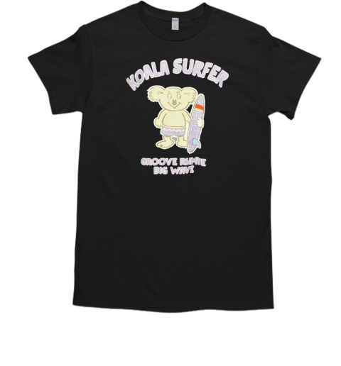 Koala surfer grooverhyme big wave T-Shirt