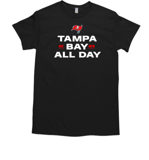 Tampa Bay Buccaneers all day est 1976 T-Shirt