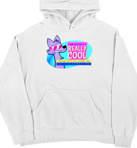 I am actually really cool 2024 T- Unisex Hoodie