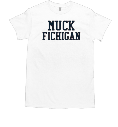 Muck fichigan T-Shirt