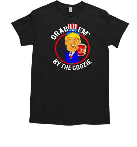 Trump grab em by the coozie T-Shirt