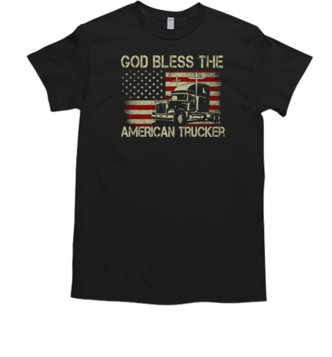 God Bless The American Trucker T-Shirt