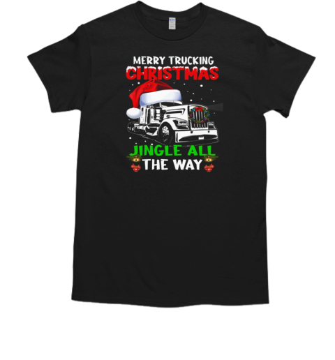 Merry Truckin Christmas Jingle All The Way T- Classic Men's T-shirt