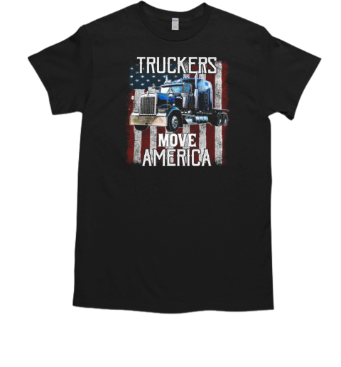 Truckers Move America T-Shirt