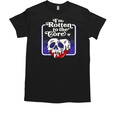 Snow White and the Seven Dwarfs I'm rotten to the core T-Shirt Snow White and the Seven Dwarfs I'm rotten to the core T-Shirt