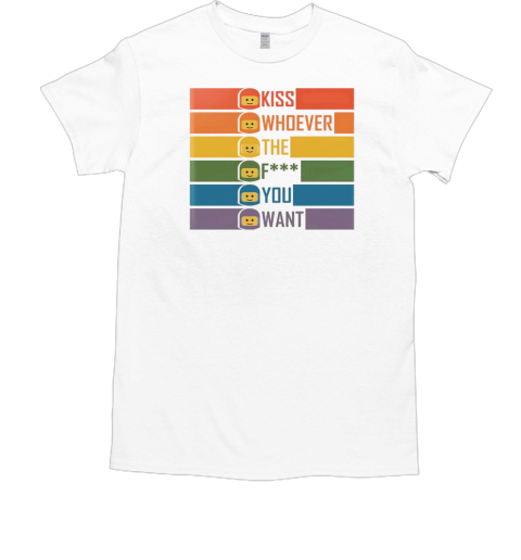 KWTYW kiss whoever the f you want T-Shirt