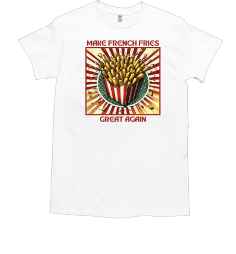 MagaDonalds make french fries great again retro T-Shirt