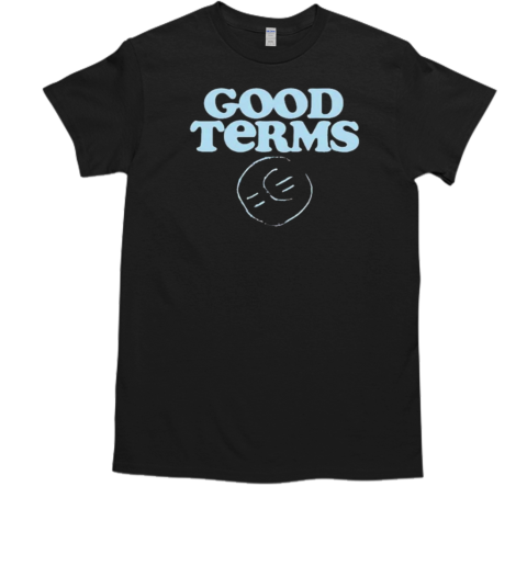 Good Terms T-Shirt