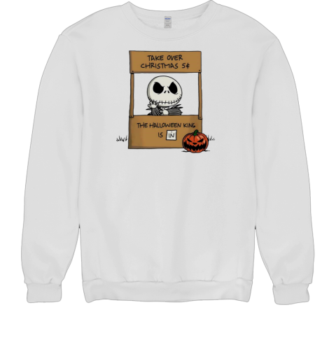 Jack Skellington X Peanuts take over Christmas 5 The Halloween King is in T- Unisex Sweatshirt