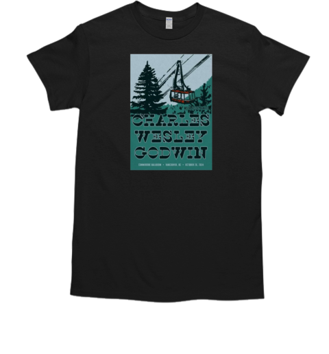 Charles Wesley Godwin Oct 26, 2024 Vancouver, BC Commodore Ballroom T-Shirt
