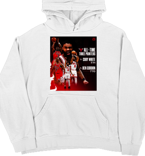 Chicago Bulls All Time Three Pointers No. 3 Coby White 771 No 4 Ben Cordon 770 Poster T- Unisex Hoodie