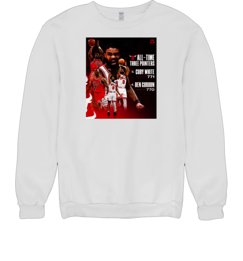 Chicago Bulls All Time Three Pointers No. 3 Coby White 771 No 4 Ben Cordon 770 Poster T- Unisex Sweatshirt