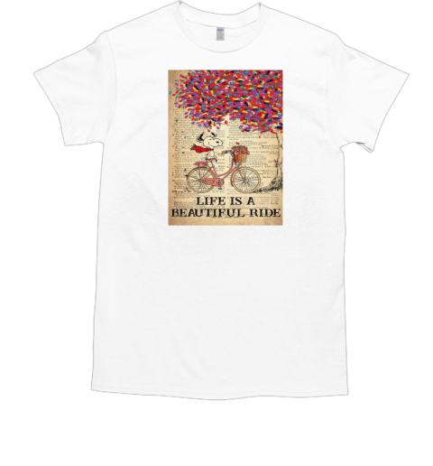 Dictionary Theme Snoopy On Bicycle Life Is A Beautiful Ride Poster T-Shirt Dictionary Theme Snoopy On Bicycle Life Is A Beautiful Ride Poster T-Shirt