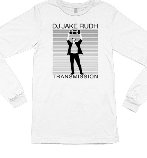 DJ Jake Rudh Transmission T- Long Sleeved T-shirt 