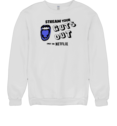 Guts World Tour Premiere In Los Angeles Stream Your Guts Out Only On Netflix T- Unisex Sweatshirt