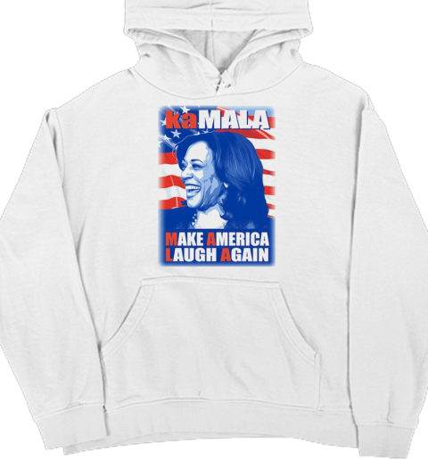 Kamala Harris make America laugh again T- Unisex Hoodie