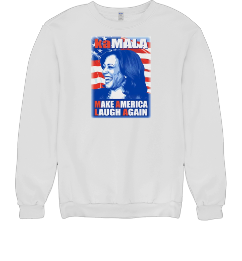 Kamala Harris make America laugh again T- Unisex Sweatshirt