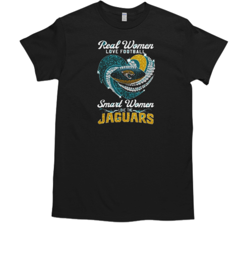 Real Women Love Football Smart Women Love The Jacksonville Jaguars Heart Diamond 2024 T-Shirt Real Women Love Football Smart Women Love The Jacksonville Jaguars Heart Diamond 2024 T-Shirt