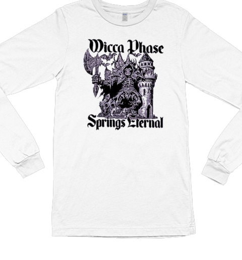 Wicca Phase Springs Eternal Castle Guardian T- Long Sleeved T-shirt 