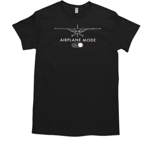 Airplane Mode Pilot T-Shirt