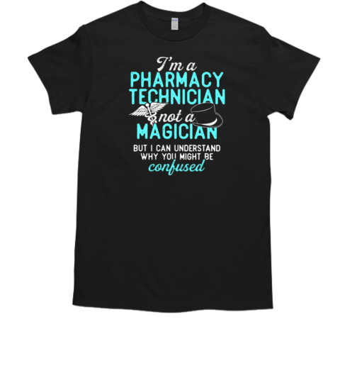 I'm a Pharmacy Technician T-Shirt